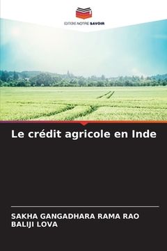 portada Le crédit agricole en Inde (en Francés)