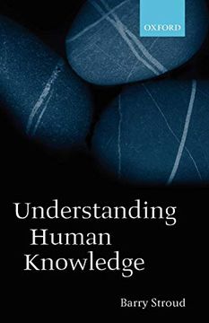 portada Understanding Human Knowledge: Philosophical Essays (in English)