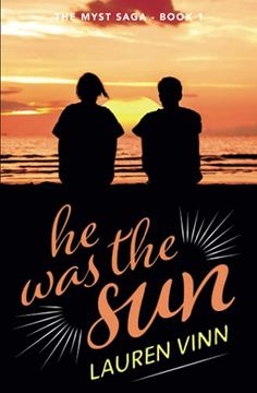 portada He was the Sun: 1 (The Myst Saga) (in English)