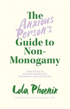 portada The Anxious Person’S Guide to Non-Monogamy (en Inglés)