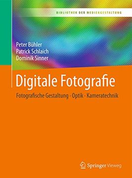 portada Digitale Fotografie: Fotografische Gestaltung - Optik - Kameratechnik (Bibliothek der Mediengestaltung) (en Alemán)