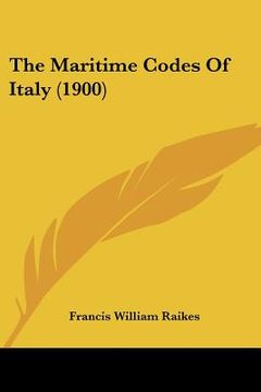 portada the maritime codes of italy (1900) (en Inglés)