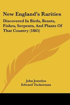 portada new england's rarities: discovered in birds, beasts, fishes, serpents, and plants of that country (1865) (en Inglés)