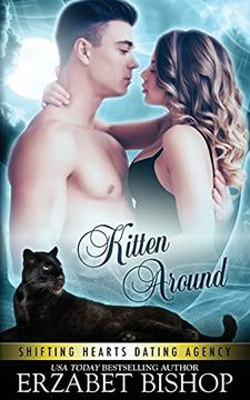 portada Kitten Around (3) (Shifting Hearts Dating Agency) (en Inglés)