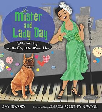 portada Mister and Lady Day: Billie Holiday and the Dog Who Loved Her (en Inglés)