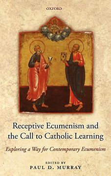 portada Receptive Ecumenism and the Call to Catholic Learning: Exploring a way for Contemporary Ecumenism (in English)