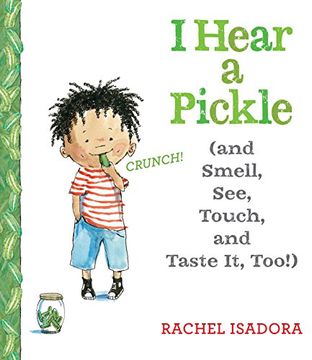 portada I Hear a Pickle: And Smell, See, Touch, & Taste it, Too! 