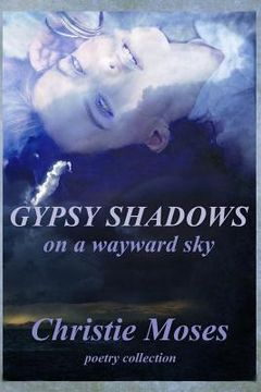 portada Gypsy shadows on a wayward sky (en Inglés)