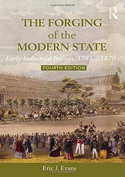 portada The Forging of the Modern State: Early Industrial Britain, 1783-C. 1870 (in English)