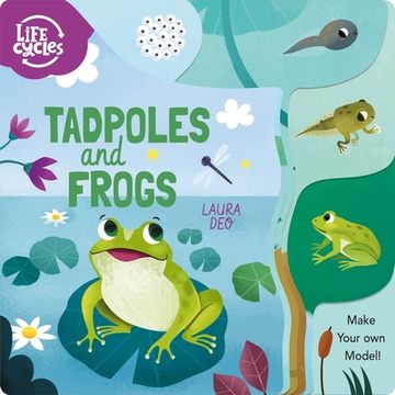portada Tadpoles and Frogs: Make Your own Model! (Life Cycles, 2) (en Inglés)
