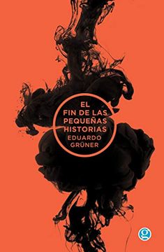 portada El fin de las Pequeñas Historias (in Spanish)