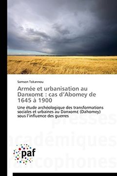 portada Armée et urbanisation au Danxom: cas d'Abomey de 1645 à 1900