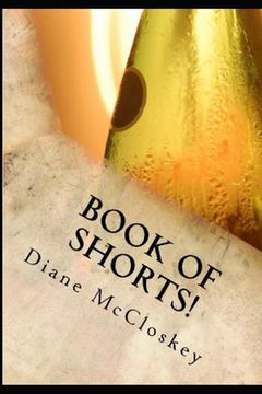 portada Book of Shorts!: Short Stories from Life that Linger in Our Minds.... (en Inglés)