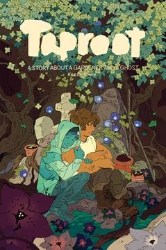 portada Taproot: A Story About a Gardener and a Ghost (en Inglés)