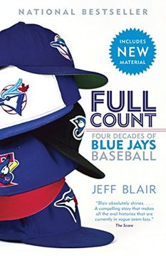 portada Full Count: Four Decades of Blue Jays Baseball (en Inglés)