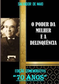 portada O Poder da Mulher e a Delinquencia (en Portugués)