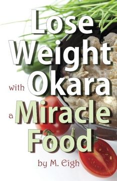 portada Lose Weight with Okara: a Miracle Food
