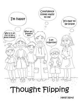 portada Thought Flipping: Flip Your Thoughts Upside Down, Flip Your Life Around! (in English)