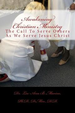 portada Awakening Christian Ministry: The Call To Serve Others As We Serve Jesus Christ