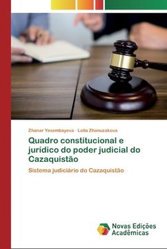 portada Quadro Constitucional e Jurídico do Poder Judicial do Cazaquistão: Sistema Judiciário do Cazaquistão (en Portugués)