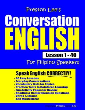 portada Preston Lee's Conversation English For Filipino Speakers Lesson 1 - 40 (en Inglés)