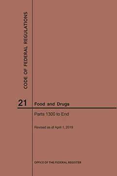 portada Code of Federal Regulations Title 21, Food and Drugs, Parts 1300-End, 2019 (en Inglés)