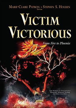 portada Victim Victorious: From Fire to Phoenix (The World of Psychology: Therapeutic, Relational, Teaching)