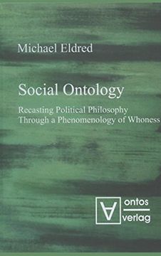 portada Social Ontology: Recasting Political Philosophy Through a Phenomenology of Whoness (en Inglés)