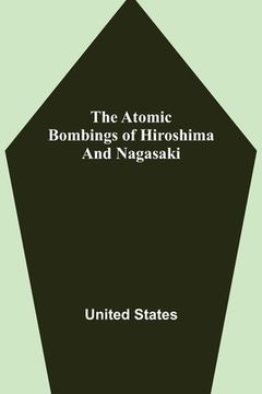 portada The Atomic Bombings of Hiroshima and Nagasaki