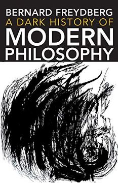 portada A Dark History of Modern Philosophy (Studies in Continental Thought) (en Inglés)