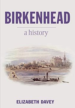 portada Birkenhead: A History: A History: (en Inglés)