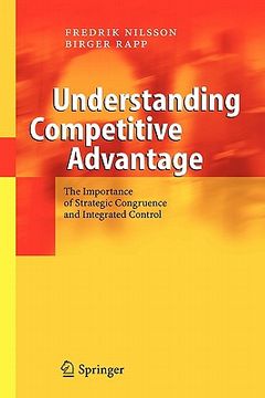 portada understanding competitive advantage: the importance of strategic congruence and integrated control (in English)