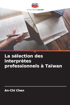 La Sélection des Interprètes Professionnels à Taïwan (in French)