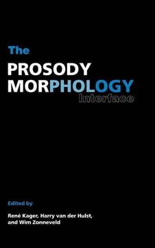 portada The Prosody-Morphology Interface (en Inglés)