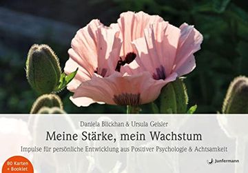 portada Meine Stärke, Mein Wachstum: Impulse für Persönliche Entwicklung aus Positiver Psychologie & Achtsamkeit (in German)