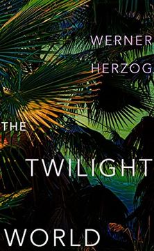 portada Werner Herzog the Twilight World (in English)