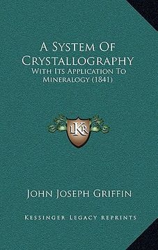 portada a system of crystallography: with its application to mineralogy (1841) (en Inglés)