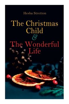 portada The Christmas Child & The Wonderful Life: Christmas Specials Series (en Inglés)