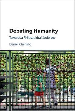 portada Debating Humanity: Towards a Philosophical Sociology (in English)