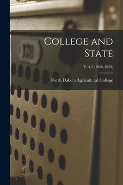 portada College and State; v. 4-5 (1920-1922) (in English)
