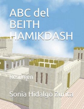 portada ABC del BEITH HAMIKDASH: Resúmen del Beith Hamikdash