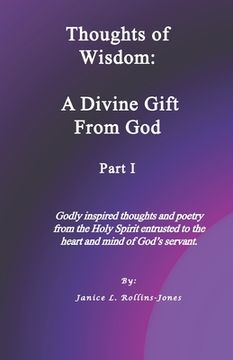 portada Thoughts of Wisdom: A Divine Gift From God Part I (en Inglés)