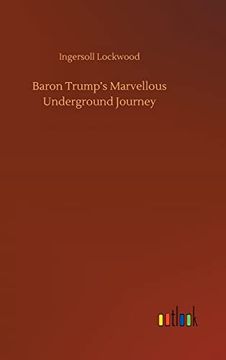 portada Baron Trump's Marvellous Underground Journey (en Inglés)