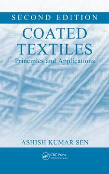portada Coated Textiles: Principles and Applications, Second Edition (en Inglés)