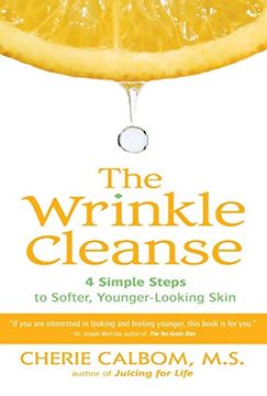 portada The Wrinkle Cleanse: 4 Simple Steps to Softer, Younger-Looking Skin (en Inglés)