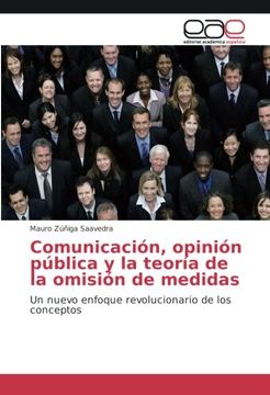 portada Comunicación, opinión pública y la teoría de la omisión de medidas: Un nuevo enfoque revolucionario de los conceptos