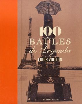 portada Louis Vuitton: 100 Baules de Leyenda