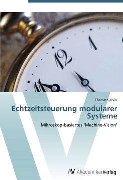 portada Echtzeitsteuerung modularer Systeme: Mikroskop-basiertes "Machine-Vision"
