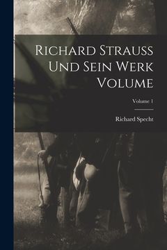 portada Richard Strauss und sein werk Volume; Volume 1 (in German)