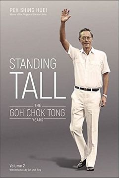 portada Standing Tall: The goh Chok Tong Years, Volume 2 (en Inglés)